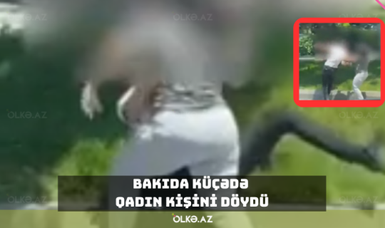 Bakıda küçədə qadın kişini döydü&nbsp;- İkisi də saxlanıldı - Video