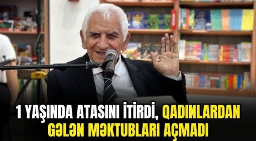1 yaşında atasını itirdi, qadınlardan gələn məktubları açmadı &ndash; Xalq şairi ilə bağlı bilinməyənlər - VİDEO