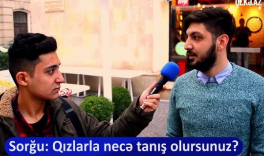 Bakılı gənclər qızlarla necə tanış olur?