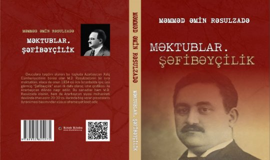 Rəsulzadənin 50-yə yaxın məktubu kitab oldu