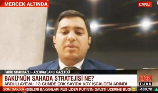 Fərid Şahbazlı “CNN Türk”ə cəbhədəki son vəziyyətdən danışıb-FOTOLAR