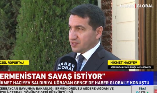 Hikmət Hacıyev “Haber Global”da Gəncənin raket atəşinə tutulması barədə məlumat verib - VİDEO