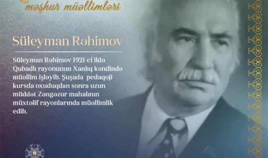 “Qarabağın məşhur müəllimləri” - Süleyman Rəhimov