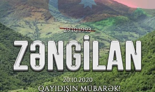Qayıdışın mübarək, Zəngilan!