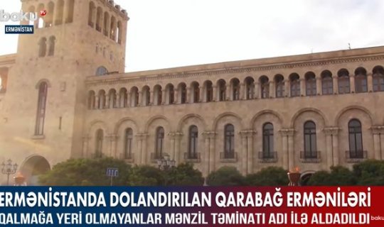 Ermənistanda aldadılan Qarabağ erməniləri – VİDEO