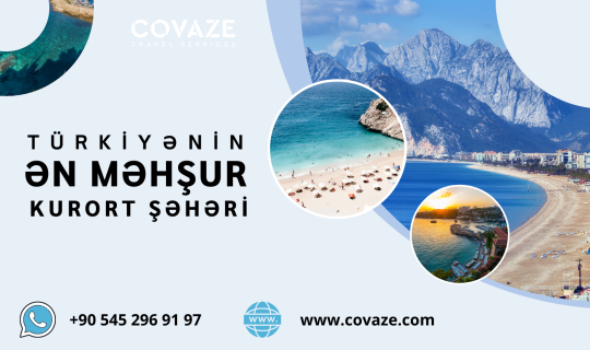 Türkiyənin ən məşhur kurort şəhəri - Antalya