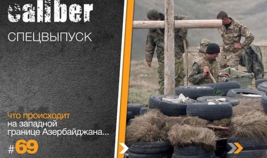 Yenə müharibə: Ermənistanla sərhəddə nələr baş verir? – VİDEO