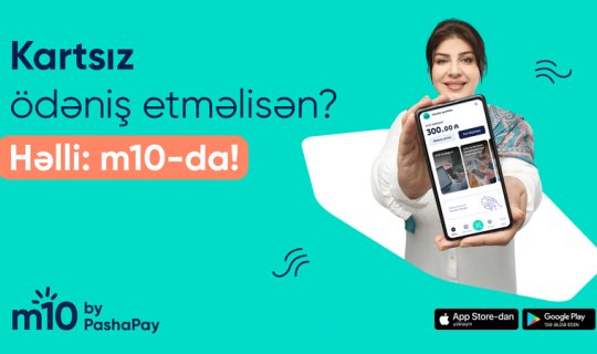Qarşılayın, m10 - Azərbaycanın yeni elektron pulqabısı