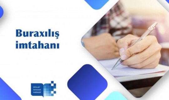 Bu gün 50 mindən çox şagirdin buraxılış imtahanı verməsi nəzərdə tutulur