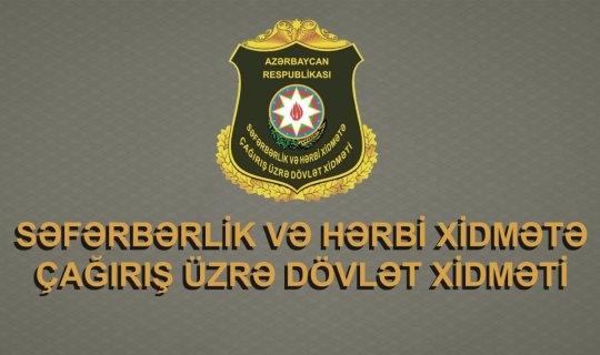 Həqiqi hərbi xidmətə qəbul elan edilib