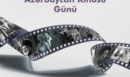 Klassik Azərbaycan filmləri ödənişsiz nümayiş olunacaq