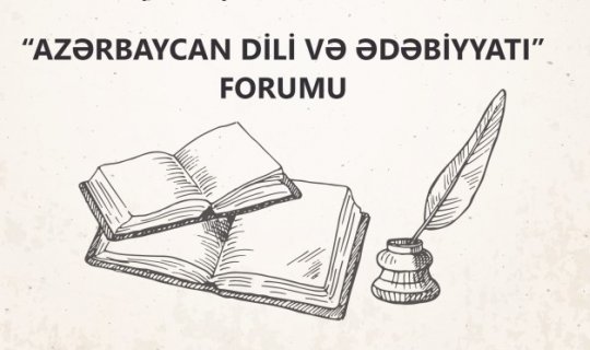 Azərbaycan Dili və Ədəbiyyatı Forumu keçiriləcək