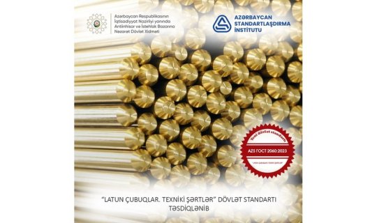 Azərbaycanda latun çubuqlara dair dövlət standartı qəbul edilib
