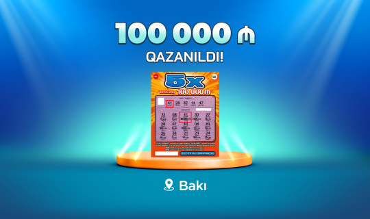 Bakı sakini “5X” lotereyasında 100 000 manat qazandı - VİDEO