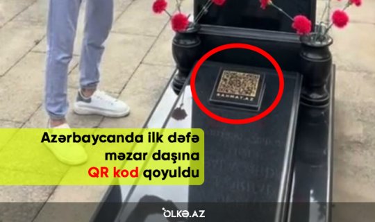 Azərbaycanda ilk dəfə məzar daşına QR kod qoyuldu - VİDEO