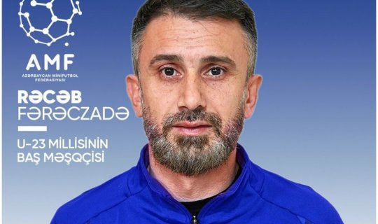 Azərbaycanın U-23 millisinin baş məşqçisi müəyyənləşib