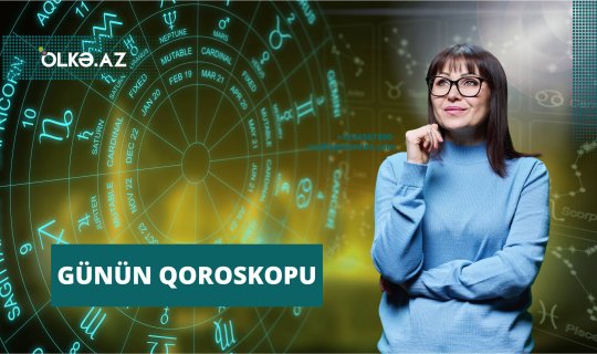 Günün qoroskopu: Yaşam potensialınızın səviyyəsi yüksək olacaq