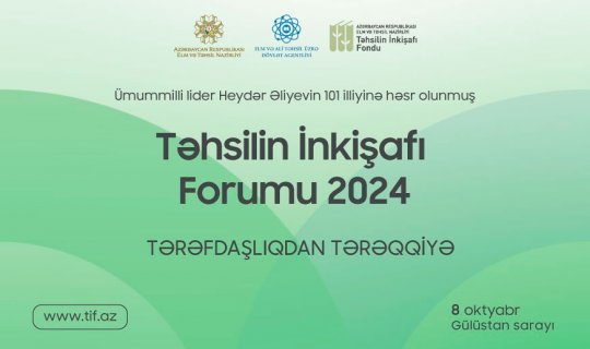 Gələn ay Bakıda Təhsilin İnkişafı Forumu keçiriləcək