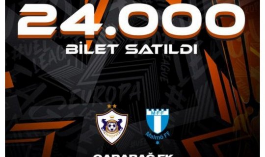 UEFA Avropa Liqası: "Qarabağ" - "Malmö" matçına 24 min bilet satılıb