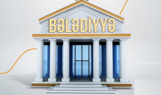 Azərbaycanda bələdiyyələrin sayı yarıbayarı azaldılır 