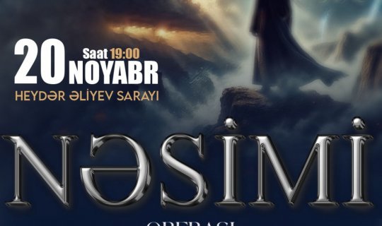 Azərbaycanda ilk dəfə "Nəsimi" operası təqdim olunacaq