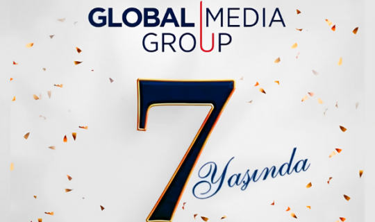 "Global Media Group"un 7 yaşı tamam olur