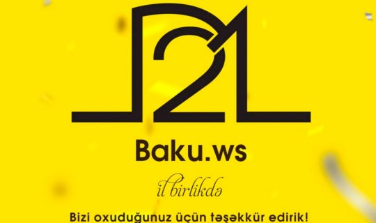 BAKU.WS-in 21 yaşı tamam oldu!