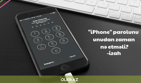 "iPhone" parolunu unudan zaman nə etməli? - İZAH