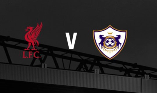 &ldquo;Liverpul&rdquo; &ndash; &ldquo;Qarabağ&rdquo; oyununun biletləri satışa çıxarıldı