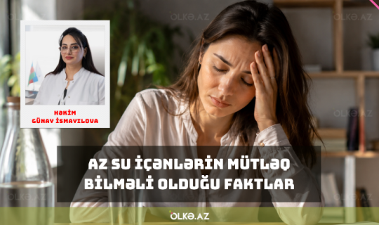 Az su içənlərin mütləq bilməli olduğu faktlar