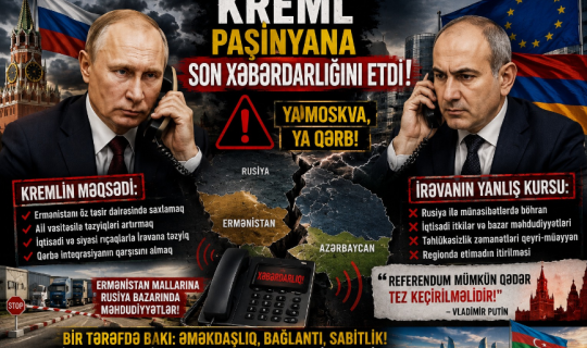 Putinin Paşinyana sərt xəbərdarlığı: Ermənistan yol ayrıcında