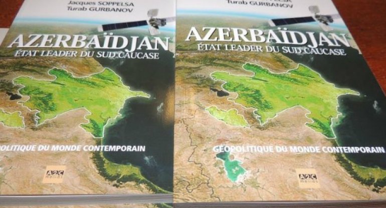 Fransada “Azərbaycan-Cənubi Qafqazın lider dövləti” kitabının təqdimatı olub