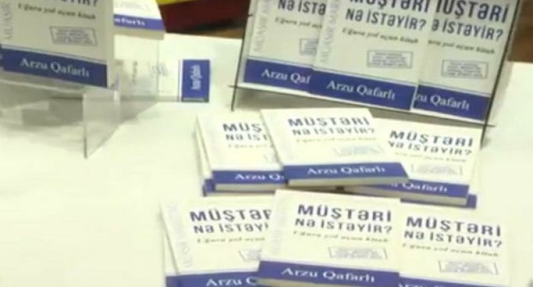 “Müştəri nə istəyir?” kitabı təqdim olundu