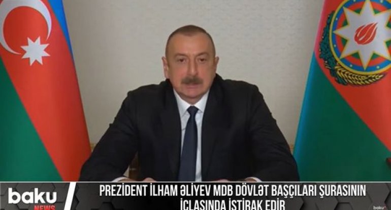 İlham Əliyev MDB Dövlət Başçıları Şurasının iclasında çıxış edib - VİDEO