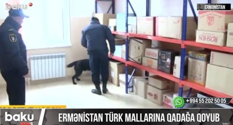 Ermənistan Türkiyə mallarına qadağa qoydu - VİDEO