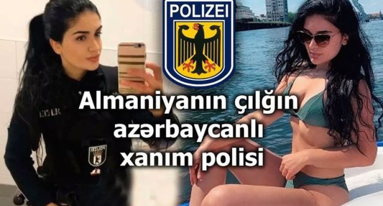 Almaniyada polis işləyən azərbaycanlı qızın çılğın həyatı - VİDEO
