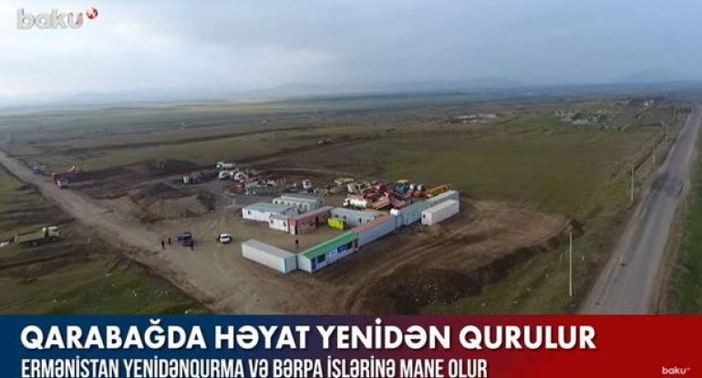 Qarabağda yenidənqurmaya mane olanlar – VİDEO