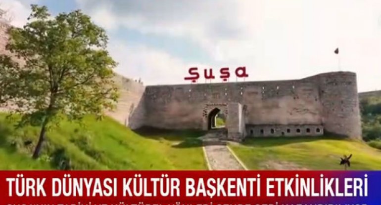 “Haber Global” Şuşa barədə: “Türk dünyasının mədəniyyət paytaxtı yenidən ca ...