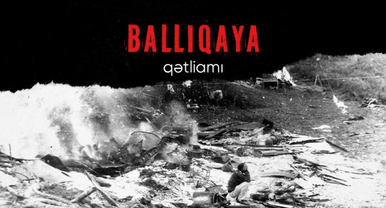 Ermənilər tərəfindən törədilən Ballıqaya qətliamının ildönümüdür