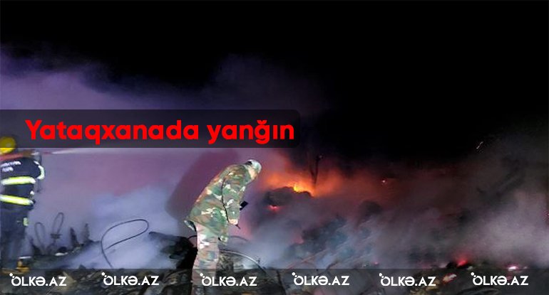 Hacıqabulda yataqxanada yanğın zamanı 5 nəfər ölüb, araşdırma aparılır -FOTO - YENİLƏNİB