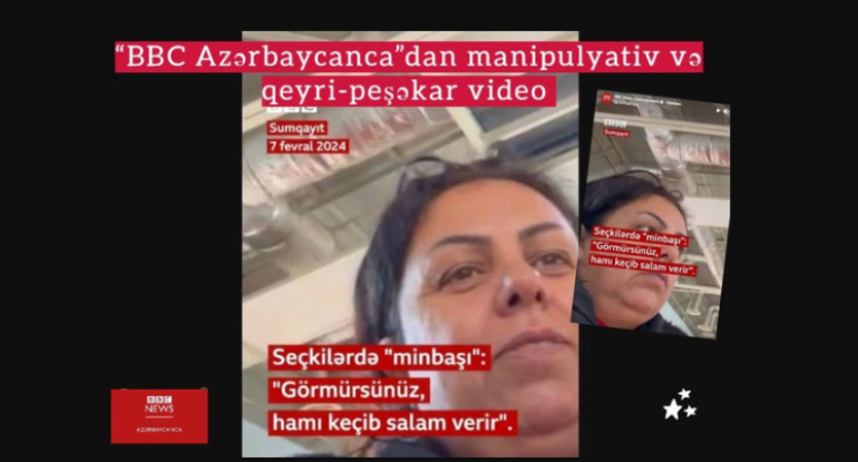 “BBC Azərbaycanca” manipulyativ və qeyri-peşəkar video yayıb