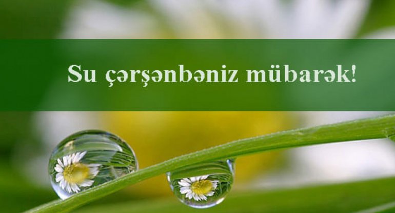 Bu gün Su çərşənbəsidir