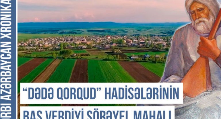Qərbi Azərbaycan Xronikası: Oxçuoğlu türk-oğuz adətlərini yaşadan kənd - VİDEO