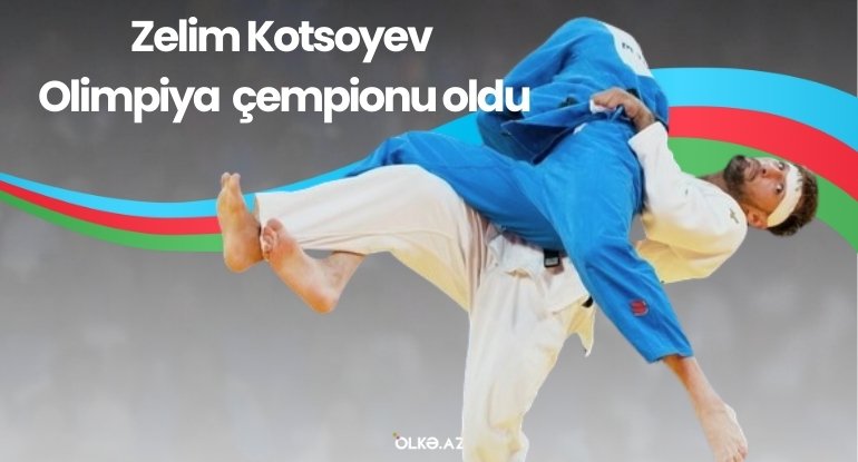 Paris-2024: Zelim Kotsoyev Olimpiya çempionu oldu - VİDEO