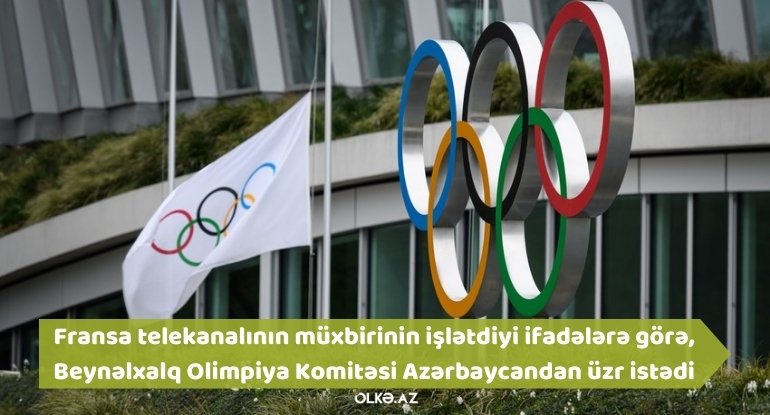 Beynəlxalq Olimpiya Komitəsi Azərbaycandan üzr istədi - FOTO