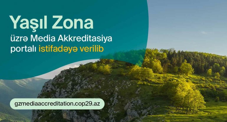 COP29 Yaşıl Zona üzrə media akkreditasiyası portalı istifadəyə verildi