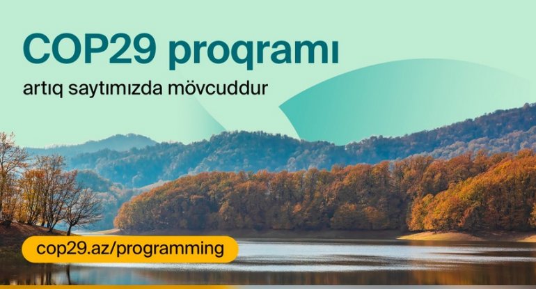 COP29 proqramının təfərrüatları açıqlanıb