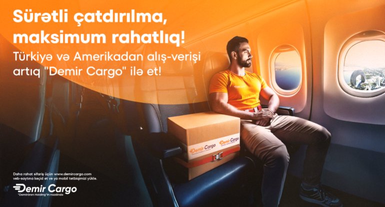 Türkiyə və ABŞ-dan çatdırılma: &ldquo;Demir Cargo&rdquo; ilə rahat və asan