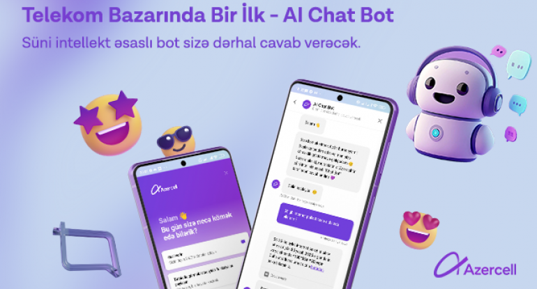 Azercell süni zəka texnologiyasına əsaslanan “AI Chat Bot” xidmətini təqdim edir