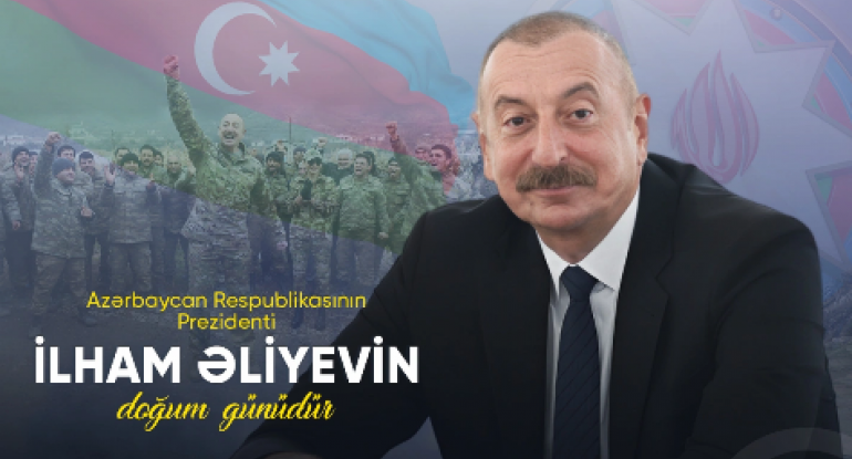 Azərbaycan Prezidenti İlham Əliyevin doğum günüdür